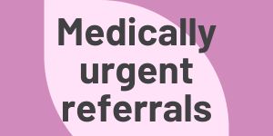 Referrals urgent